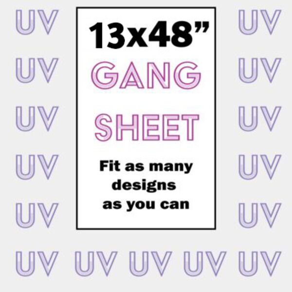 UV DTF Gang Sheet - 13x48 Thumbnail