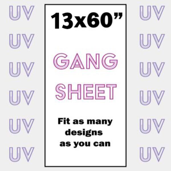 UV DTF Gang Sheet - 13x60 Thumbnail
